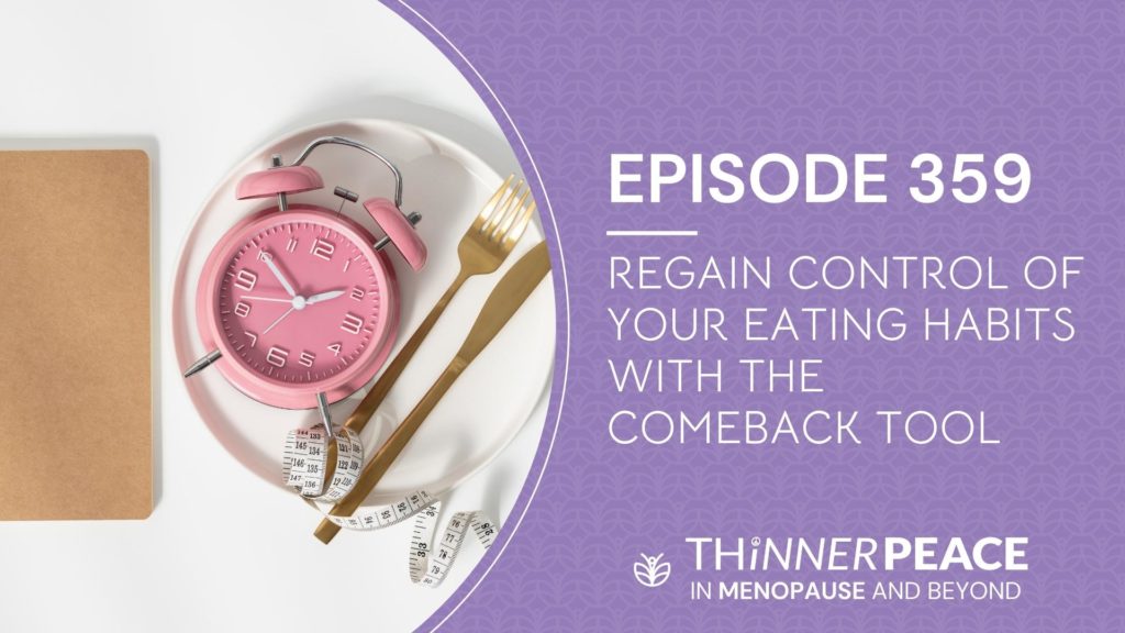 Regain Control of Your Eating Habits with the Comeback Tool